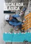 Escalada clásica - Iniciación y perfeccionamiento (Tino Núñez)